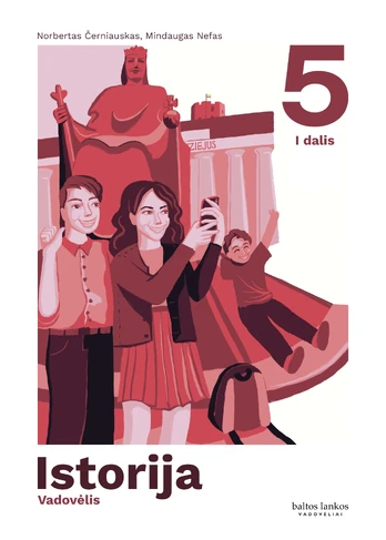Istorija. Vadovėlis 5 klasei, 1 dalis