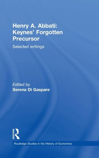 Henry A. Abbati: Keynes' Forgotten Precursor