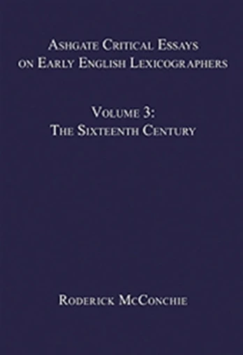 Ashgate Critical Essays on Early English Lexicographers