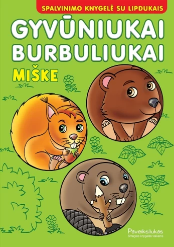 Gyvūniukai burbuliukai. Miške