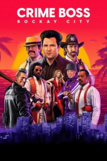 Crime Boss: Rockay City PC