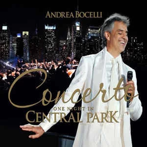 CD Andrea Bocelli - Concerto: One Night In Central Park