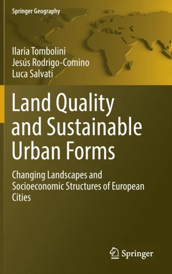 Land Quality and Sustainable Urban Forms
