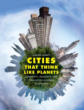 Cities That Think Like Planets