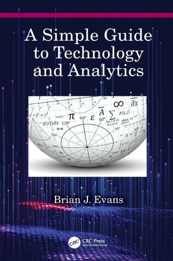 Simple Guide to Technology and Analytics