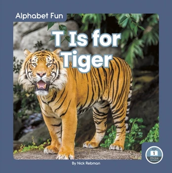 T Is for Tiger