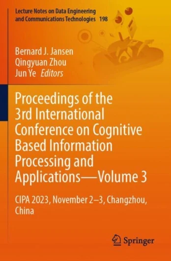 Proceedings of the 3rd International Conference on Cognitive Based Information Processing and Applications—Volume 3