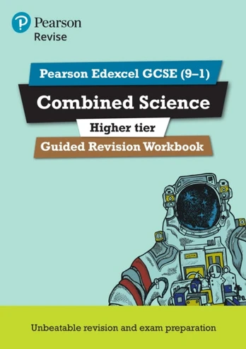 Pearson REVISE Edexcel GCSE Combined Science (Higher) Guided Revision Workbook - for 2026, 2027 exams