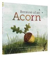 Because of an Acorn kaina