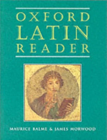 Oxford Latin Course: Oxford Latin Reader