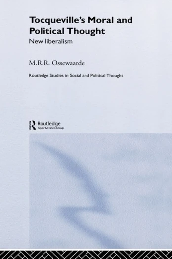 Tocqueville's Political and Moral Thought