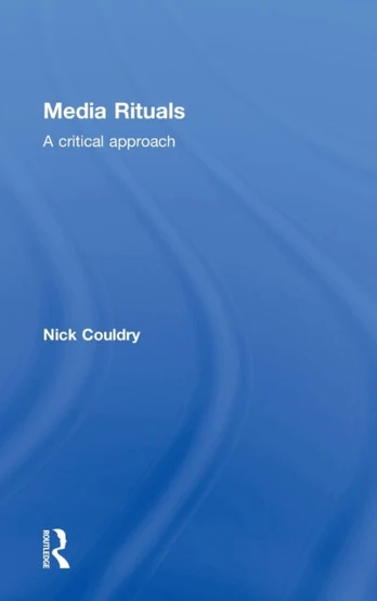 Media Rituals