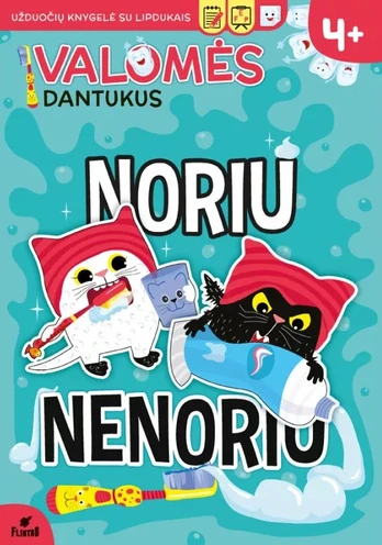 Noriukas ir Nenoriukas. Valomės dantukus