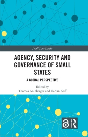 Agency, Security and Governance of Small States - Minkštas viršelis