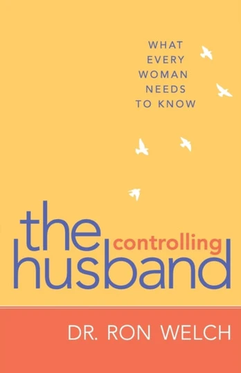 Controlling Husband – What Every Woman Needs to Know