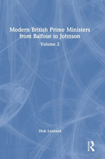 Modern British Prime Ministers from Balfour to Johnson