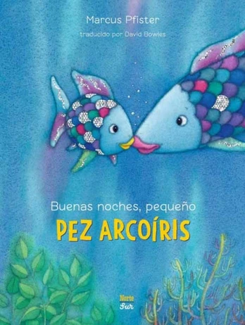 Buenas noches, pequeno Pez Arcoiris, Rainbow Fish