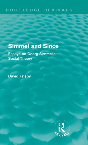 Simmel and Since (Routledge Revivals)