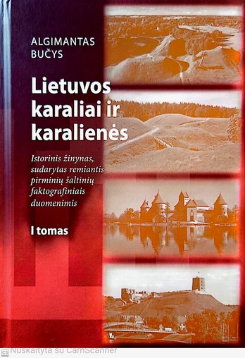 Lietuvos karaliai ir karalienė, I tomas