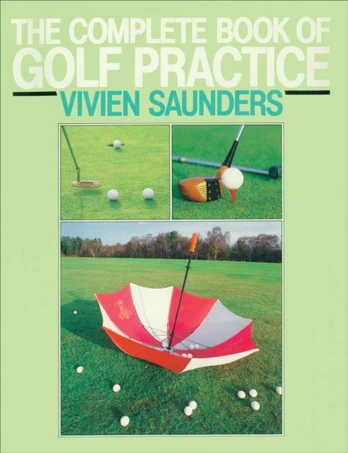 Complete Book Of Golf Practice