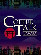 Coffee Talk: Tokyo PC