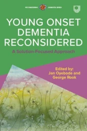 Young Onset Dementia Reconsidered: A Solution-Focused Approach kaina