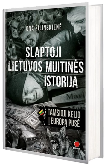 Slaptoji Lietuvos muitinės istorija
