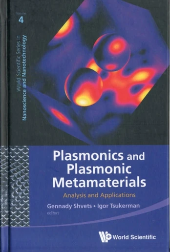 Plasmonics And Plasmonic Metamaterials: Analysis And Applications