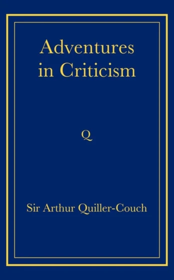 Adventures in Criticism