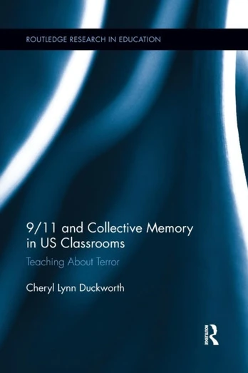 9/11 and Collective Memory in US Classrooms - Minkštas viršelis