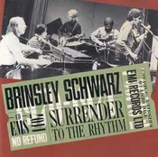 CD Brinsley Schwarz - Surrender To The Rhythm
