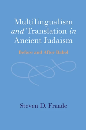 Multilingualism and Translation in Ancient Judaism