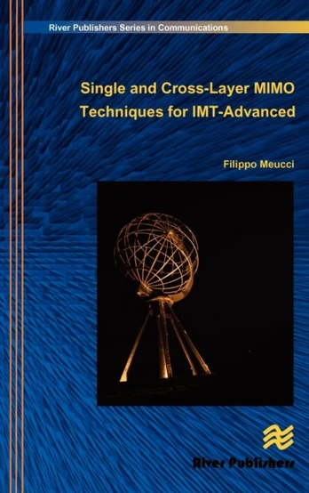 Single and Cross-Layer Mimo Techniques for Imt-Advanced