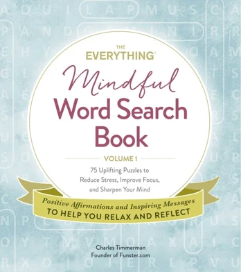 Everything Mindful Word Search Book, Volume 1