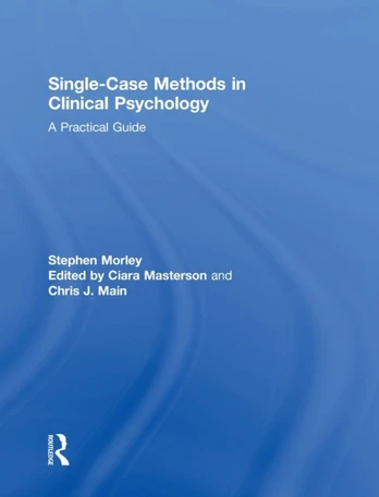 Single Case Methods in Clinical Psychology