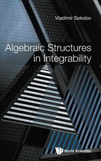 Algebraic Structures In Integrability: Foreword By Victor Kac