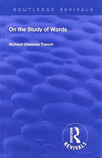 Revival: On the Study of Words (1904)
