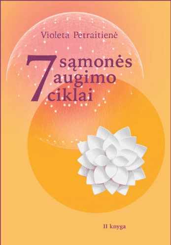 7 sąmonės augimo ciklai. II knyga
