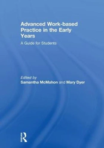 Advanced Work-based Practice in the Early Years