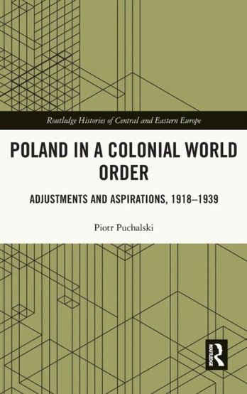 Poland in a Colonial World Order