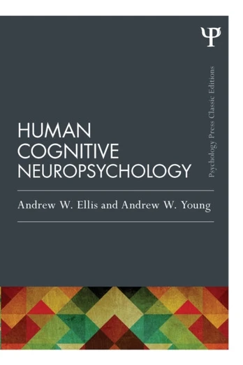 Human Cognitive Neuropsychology (Classic Edition)