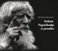 Kelionė. Sugrįžtantys iš praeities