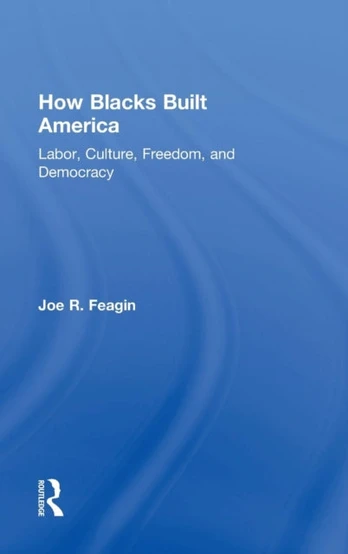 How Blacks Built America