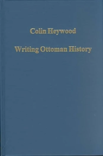 Writing Ottoman History