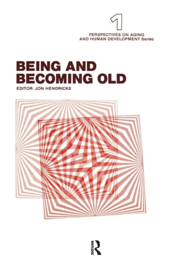 Being and Becoming Old