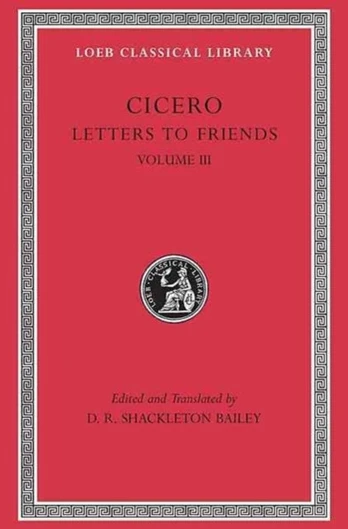 Letters to Friends, Volume III