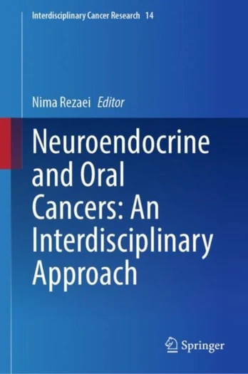 Neuroendocrine and Oral Cancers: An Interdisciplinary Approach