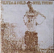 CD Neil Young - Silver & Gold