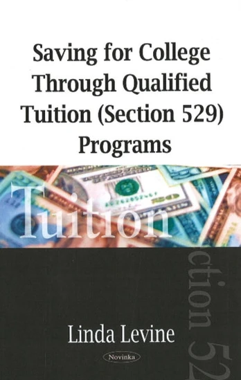 Saving for College Through Qualified Tuition (Section 529) Programs