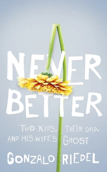 Never Better